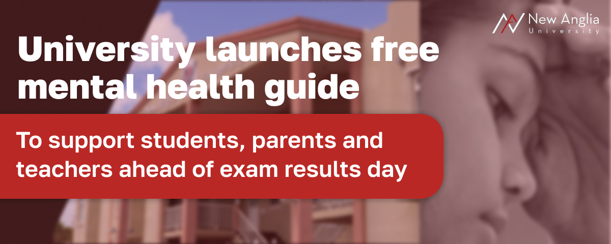 University launches free mental health guide to support students, parents and teachers ahead of exam results day